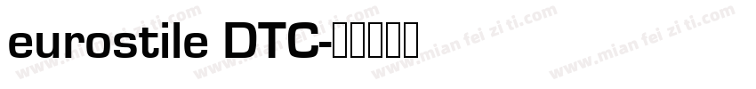 eurostile DTC字体转换